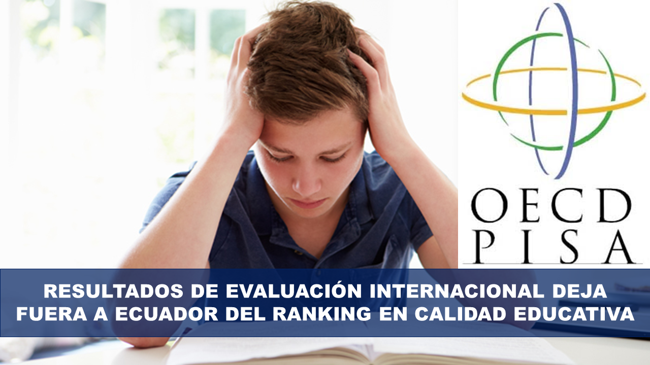Evaluación Internacional deja fuera a Ecuador del ranking en calidad educativa