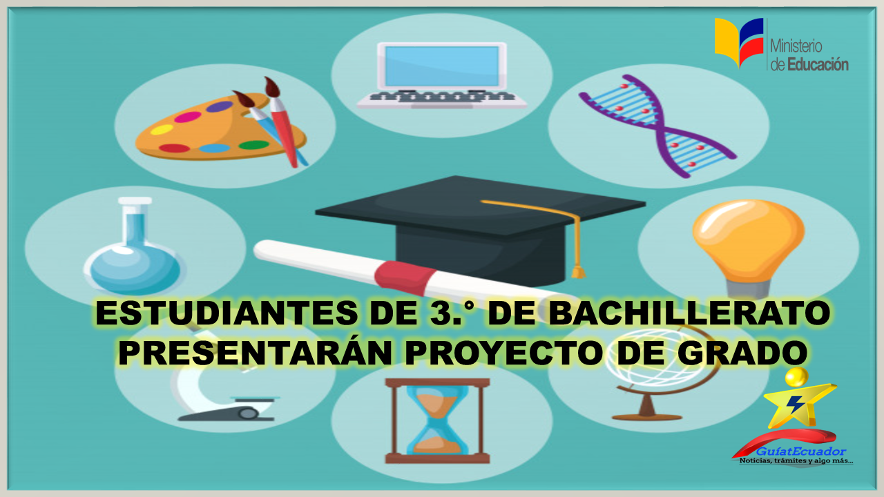 Estudiantes de 3.° de Bachillerato presentarán Proyecto de Grado