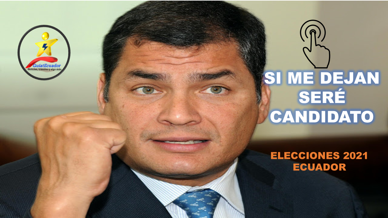 Rafael Correa quiere ser candidato a la vicepresidencia