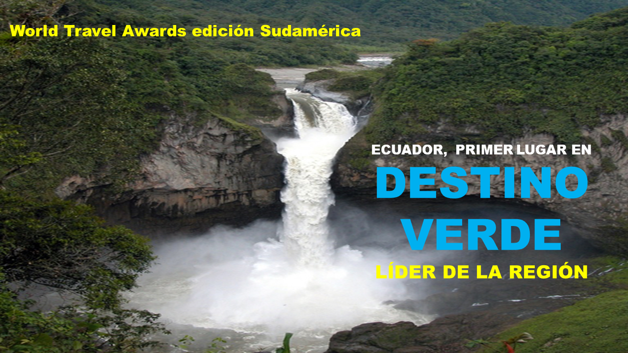 Ecuador se lleva varios premios en los World Travel Awards edición Sudamérica