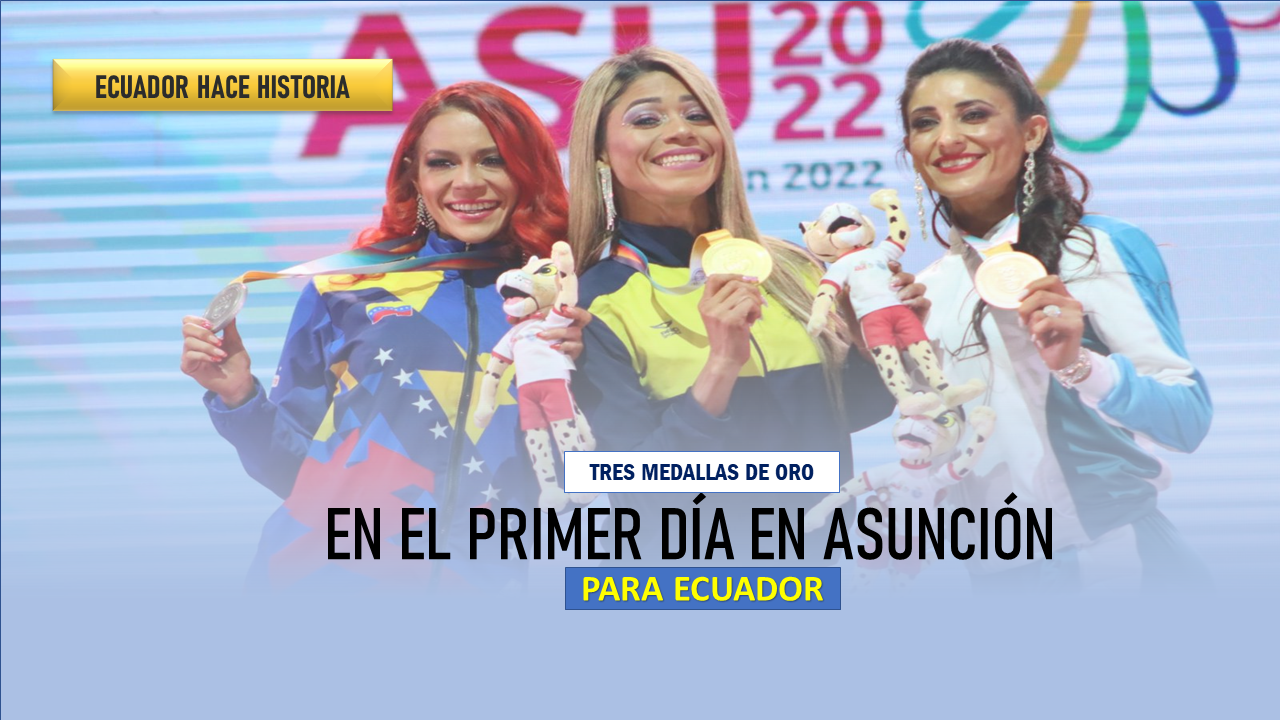 Tres medallas de oro en el primer día en Asunción Juegos Suramericanos